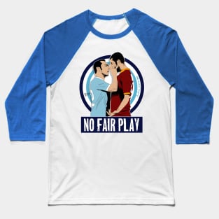 No Fair play Baseball T-Shirt